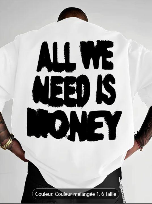 T-shirt Homme Oversize All We Need Is Mon